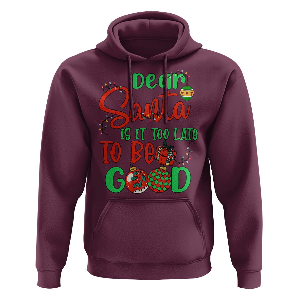 Funny Christmas Hoodie Deer Santa Is It Too Late To Be Good