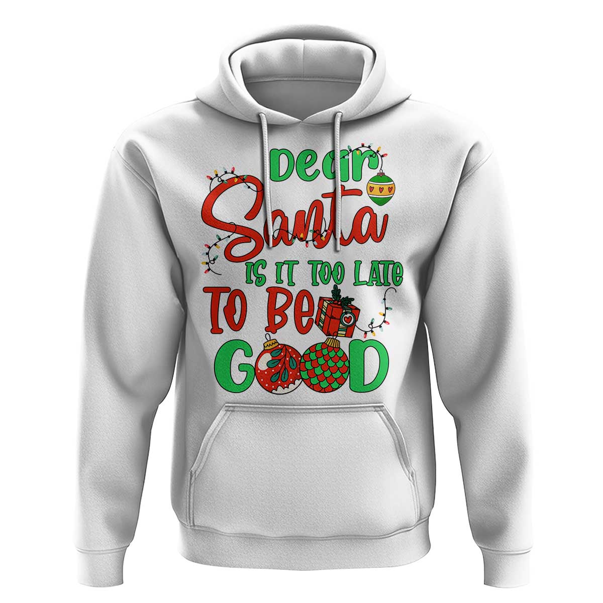 Funny Christmas Hoodie Deer Santa Is It Too Late To Be Good