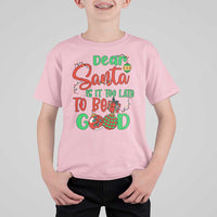 Funny Christmas T Shirt For Kid Deer Santa Is It Too Late To Be Good - Wonder Print Shop