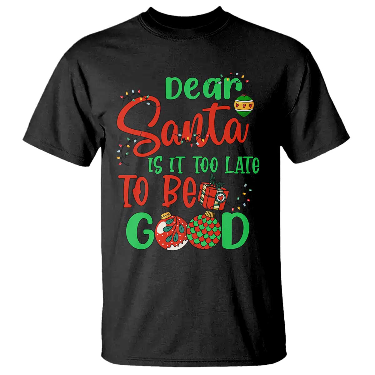Funny Christmas T Shirt Deer Santa Is It Too Late To Be Good - Wonder Print Shop