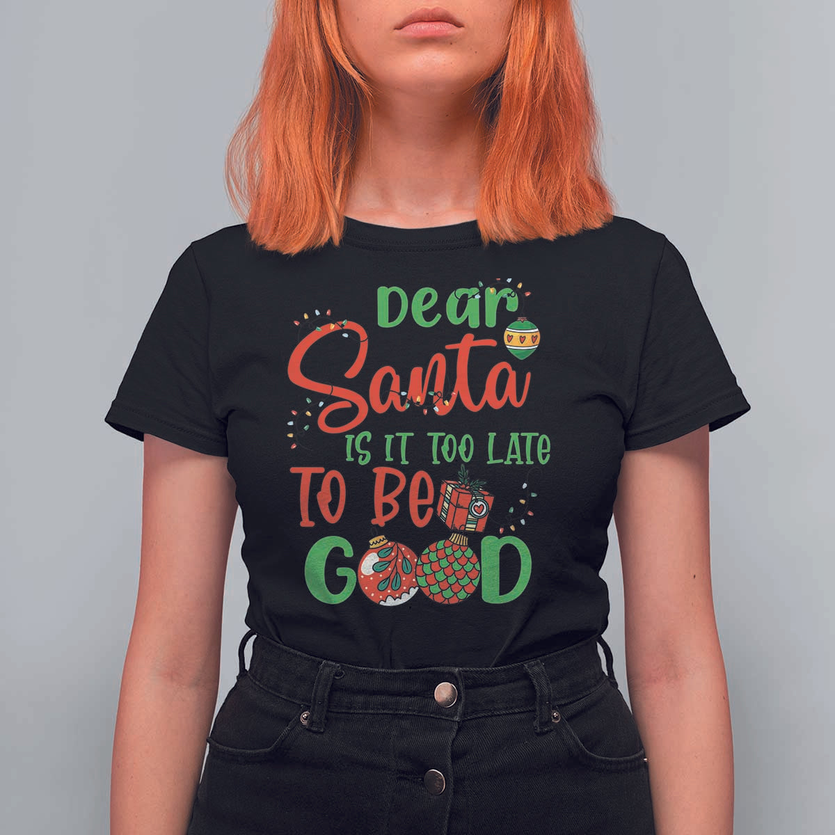 Funny Christmas T Shirt For Women Deer Santa Is It Too Late To Be Good - Wonder Print Shop