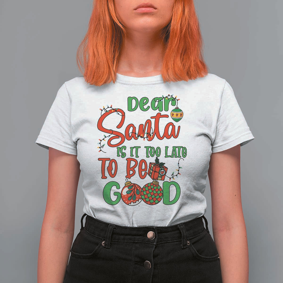Funny Christmas T Shirt For Women Deer Santa Is It Too Late To Be Good - Wonder Print Shop