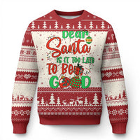 Funny Xmas Ugly Christmas Sweater Deer Santa Is It Too Late To Be Good - Wonder Print Shop