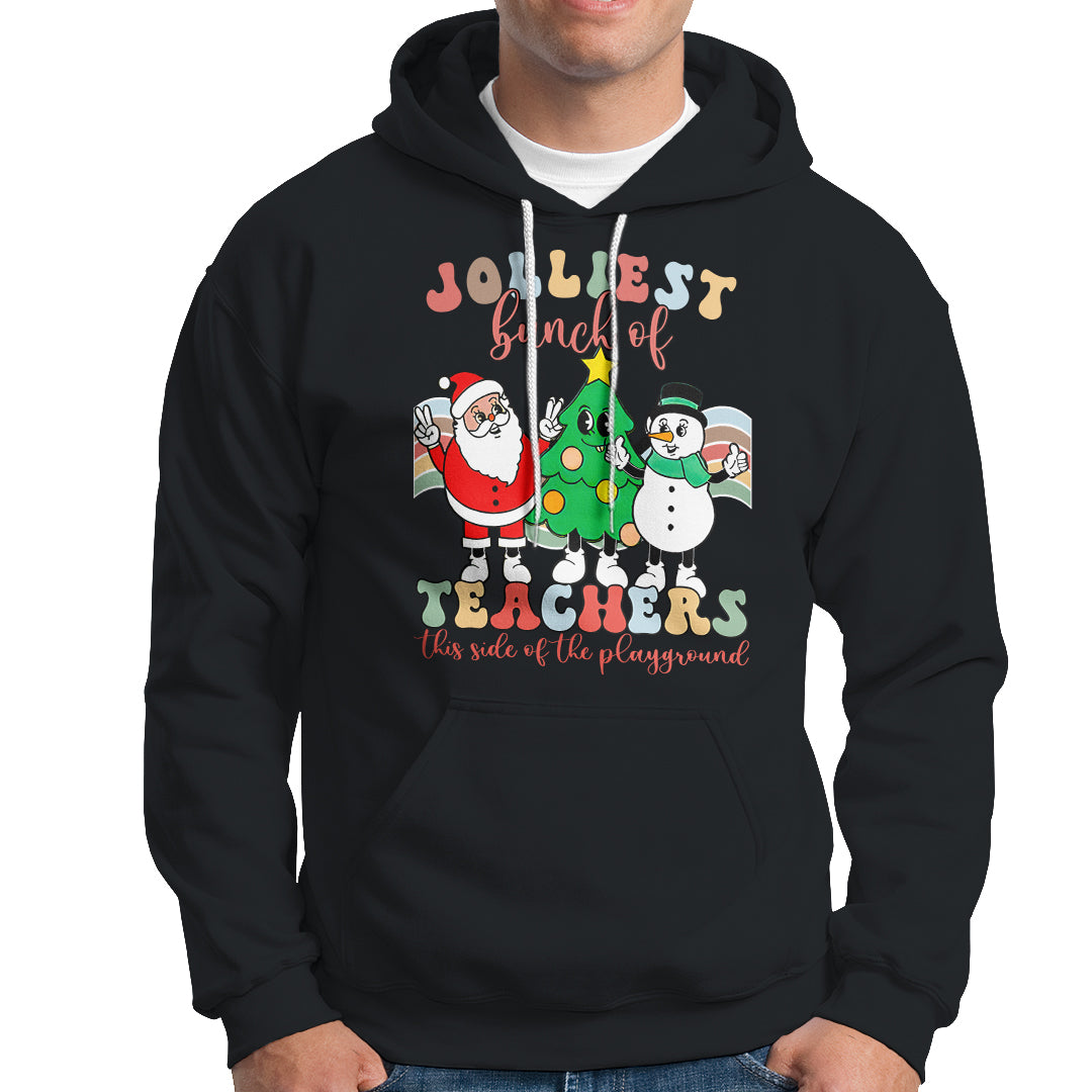 Christmas Hoodie Jolliest Bunch Of Teachers This Side Of The Playground - Wonder Print Shop