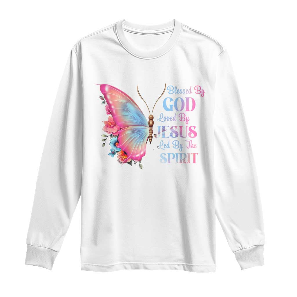 Christian Long Sleeve Shirt Blessed By God Loved By Jesus Led By The Spirit
