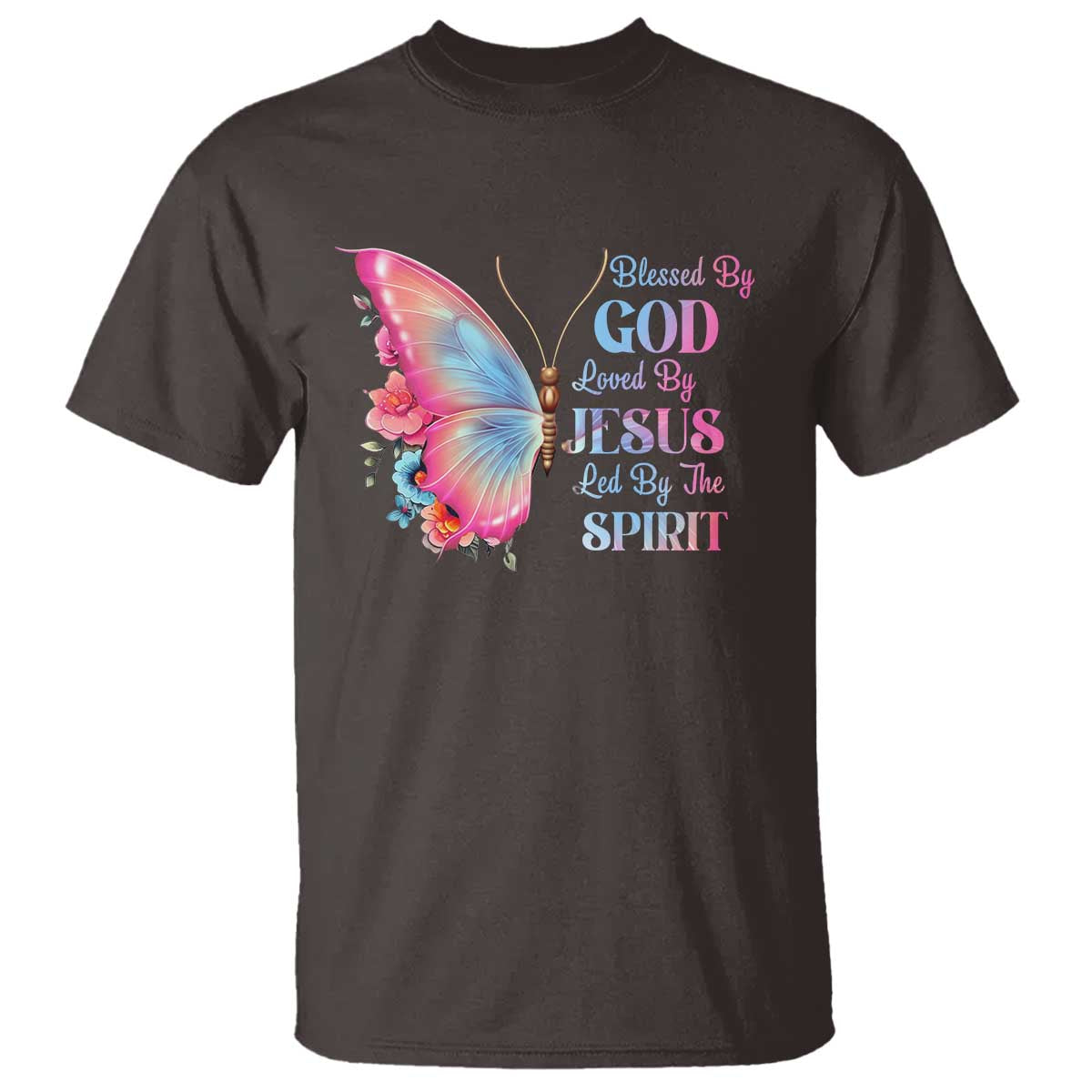 Christian T Shirt Blessed By God Loved By Jesus Led By The Spirit - Wonder Print Shop