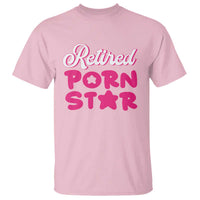 Funny Naughty Adult Humor Retirement T Shirt Retired P0rn Star