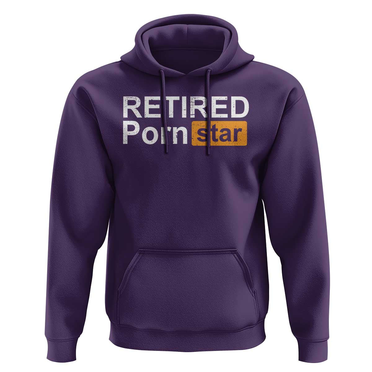 Funny Naughty Adult Humor Retirement Hoodie Retired P0rn Star Dirty Joke