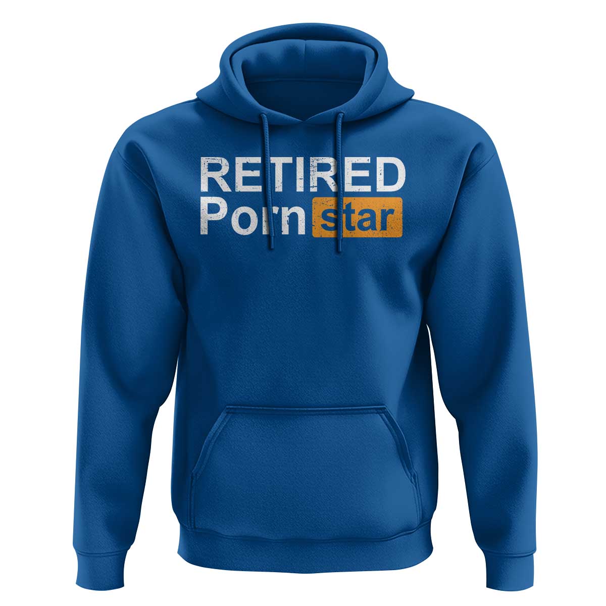 Funny Naughty Adult Humor Retirement Hoodie Retired P0rn Star Dirty Joke