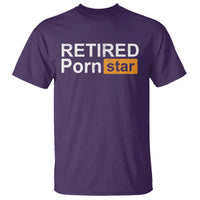 Funny Naughty Adult Humor Retirement T Shirt Retired P0rn Star Dirty Joke