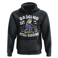 Funny Frog Meme Hoodie Sagging But Still Gagging Naughty Adult Humor