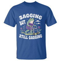 Funny Frog Meme T Shirt Sagging But Still Gagging Naughty Adult Humor