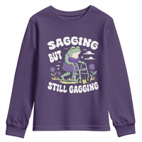 Funny Frog Meme Youth Sweatshirt Sagging But Still Gagging Naughty Adult Humor