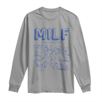 Funny MILF Man I Love Feet Long Sleeve Shirt
