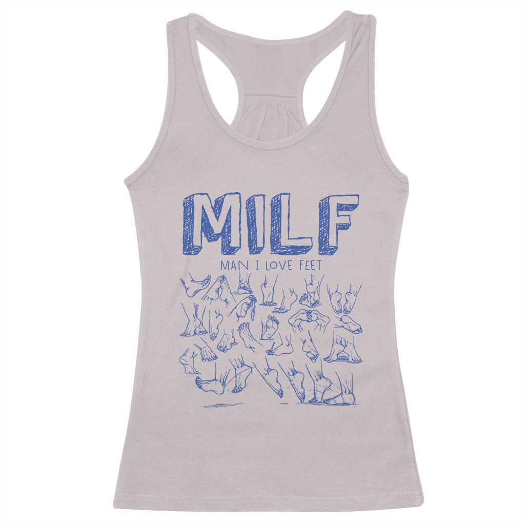Funny MILF Man I Love Feet Racerback Tank Top