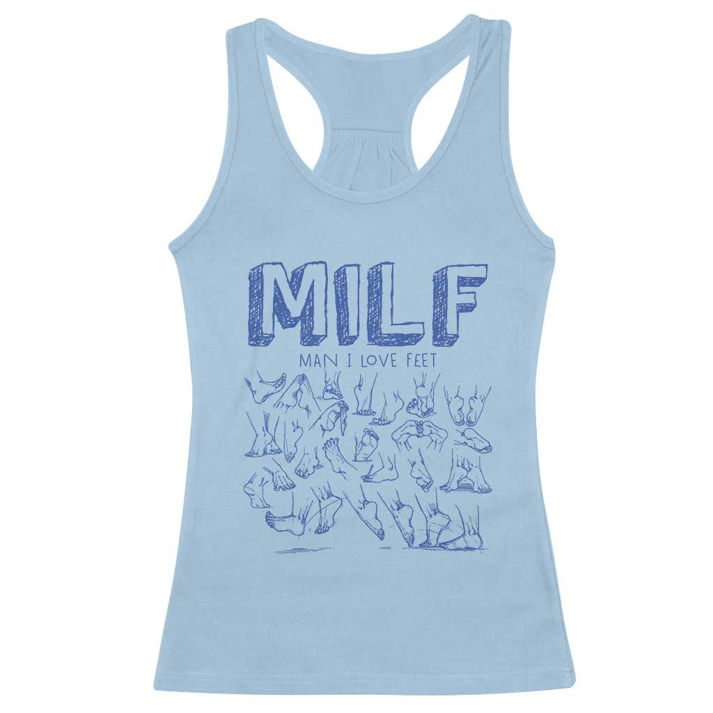 Funny MILF Man I Love Feet Racerback Tank Top