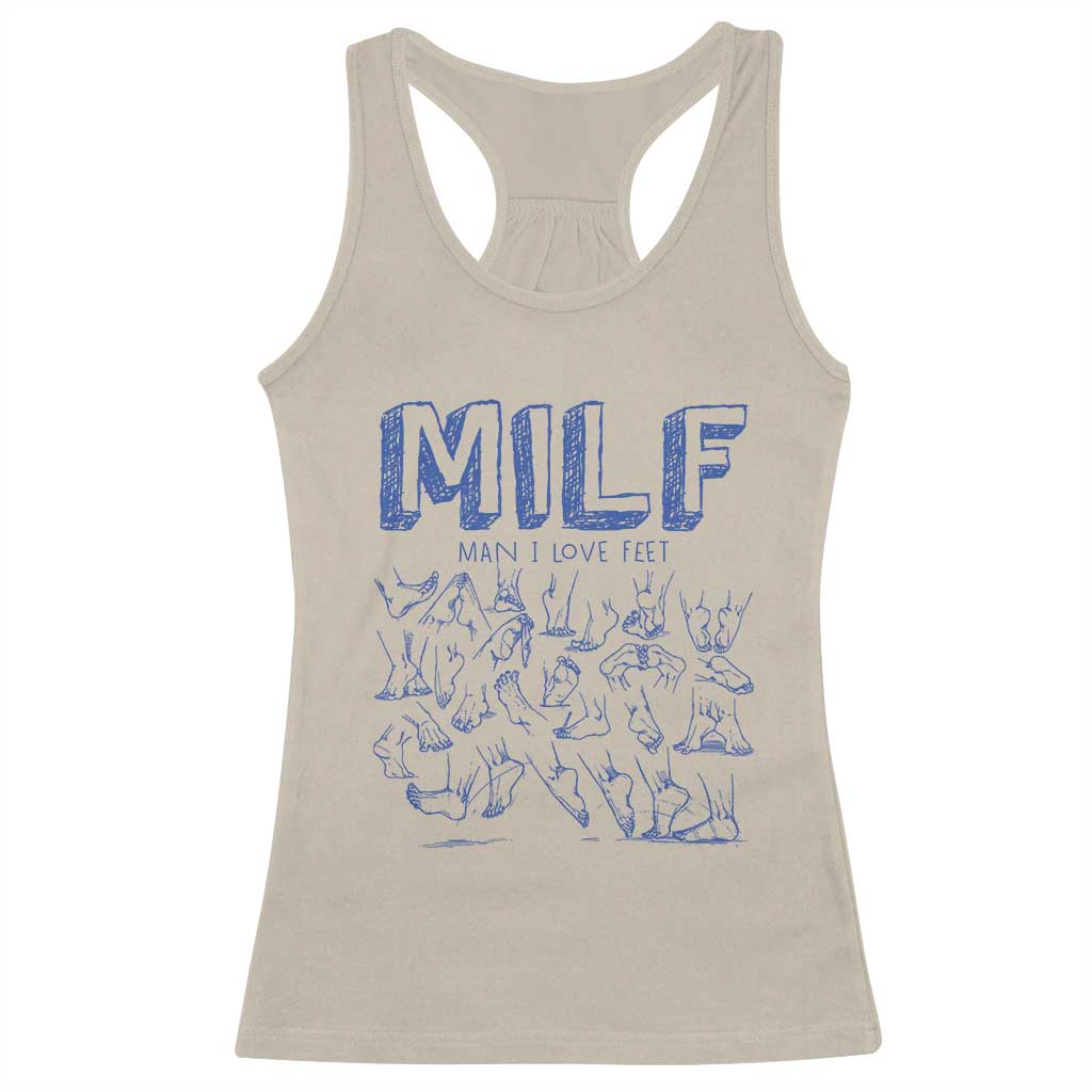 Funny MILF Man I Love Feet Racerback Tank Top
