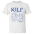 Funny MILF Man I Love Feet T Shirt