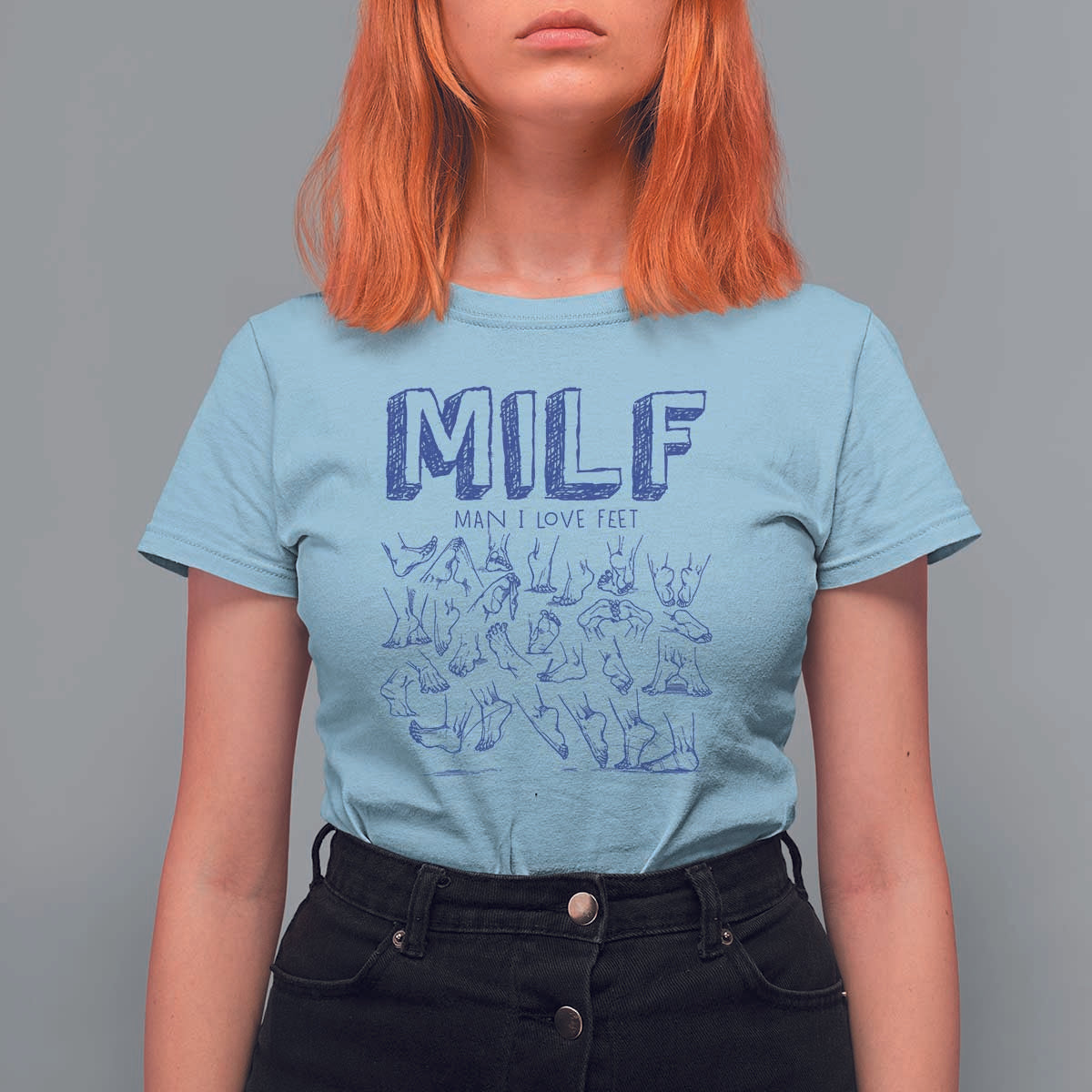 Funny MILF Man I Love Feet T Shirt For Women