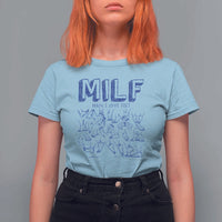 Funny MILF Man I Love Feet T Shirt For Women