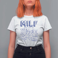 Funny MILF Man I Love Feet T Shirt For Women