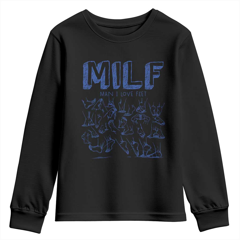 Funny MILF Man I Love Feet Youth Sweatshirt