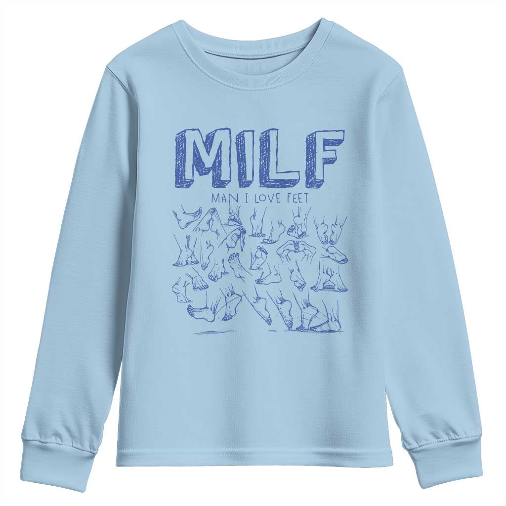 Funny MILF Man I Love Feet Youth Sweatshirt