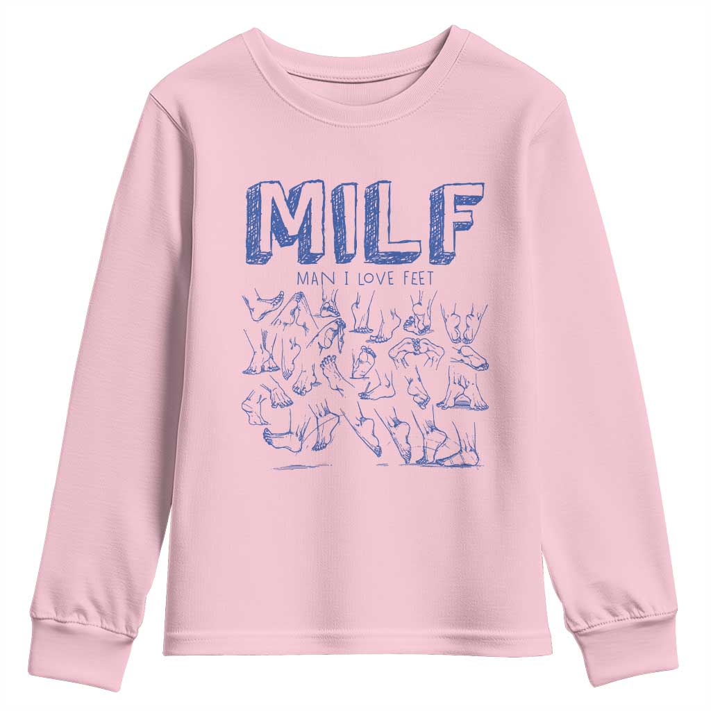 Funny MILF Man I Love Feet Youth Sweatshirt