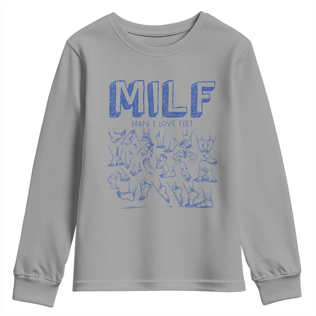 Funny MILF Man I Love Feet Youth Sweatshirt