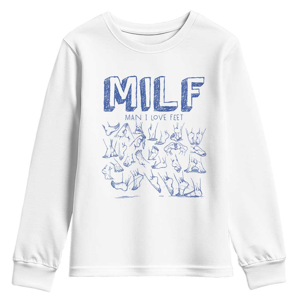 Funny MILF Man I Love Feet Youth Sweatshirt