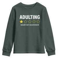 Funny Adulting Would Not Recommend Youth Sweatshirt
