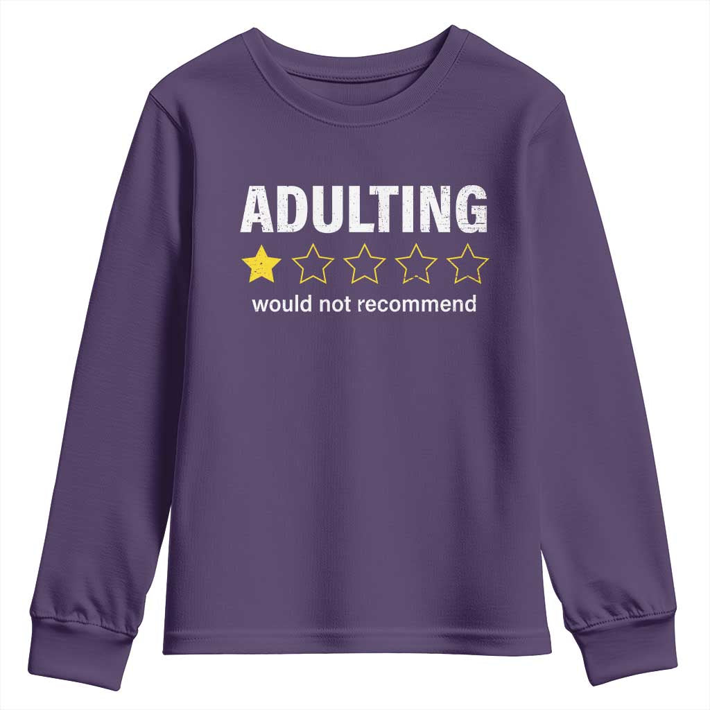 Funny Adulting Would Not Recommend Youth Sweatshirt