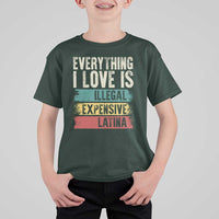Everything I Love Is Illegal Expensive Or Latina T Shirt For Kid
