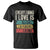 Everything I Love Is Illegal Expensive Or Latina T Shirt