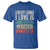 Everything I Love Is Illegal Expensive Or Latina T Shirt