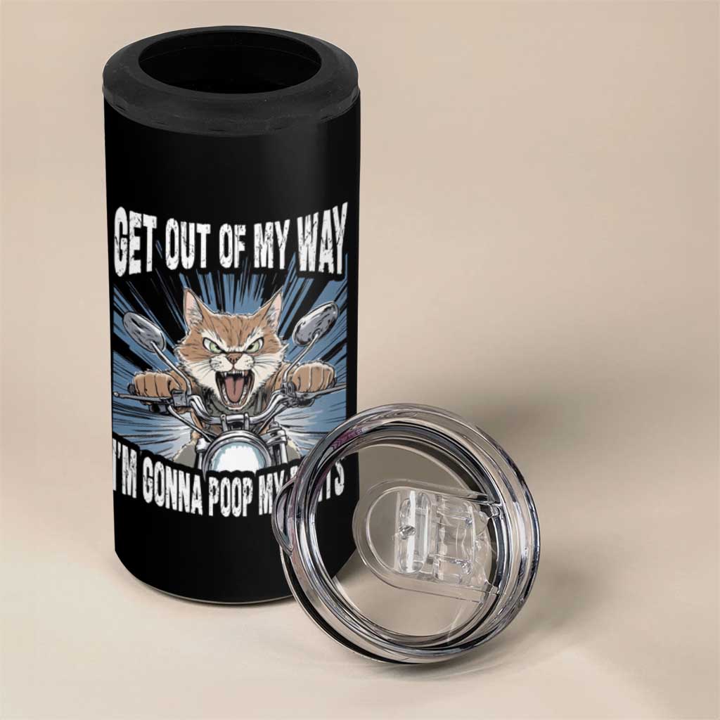 Funny Meme 4 in 1 Can Cooler Tumbler Get Out of My Way Gonna Poop My Pants