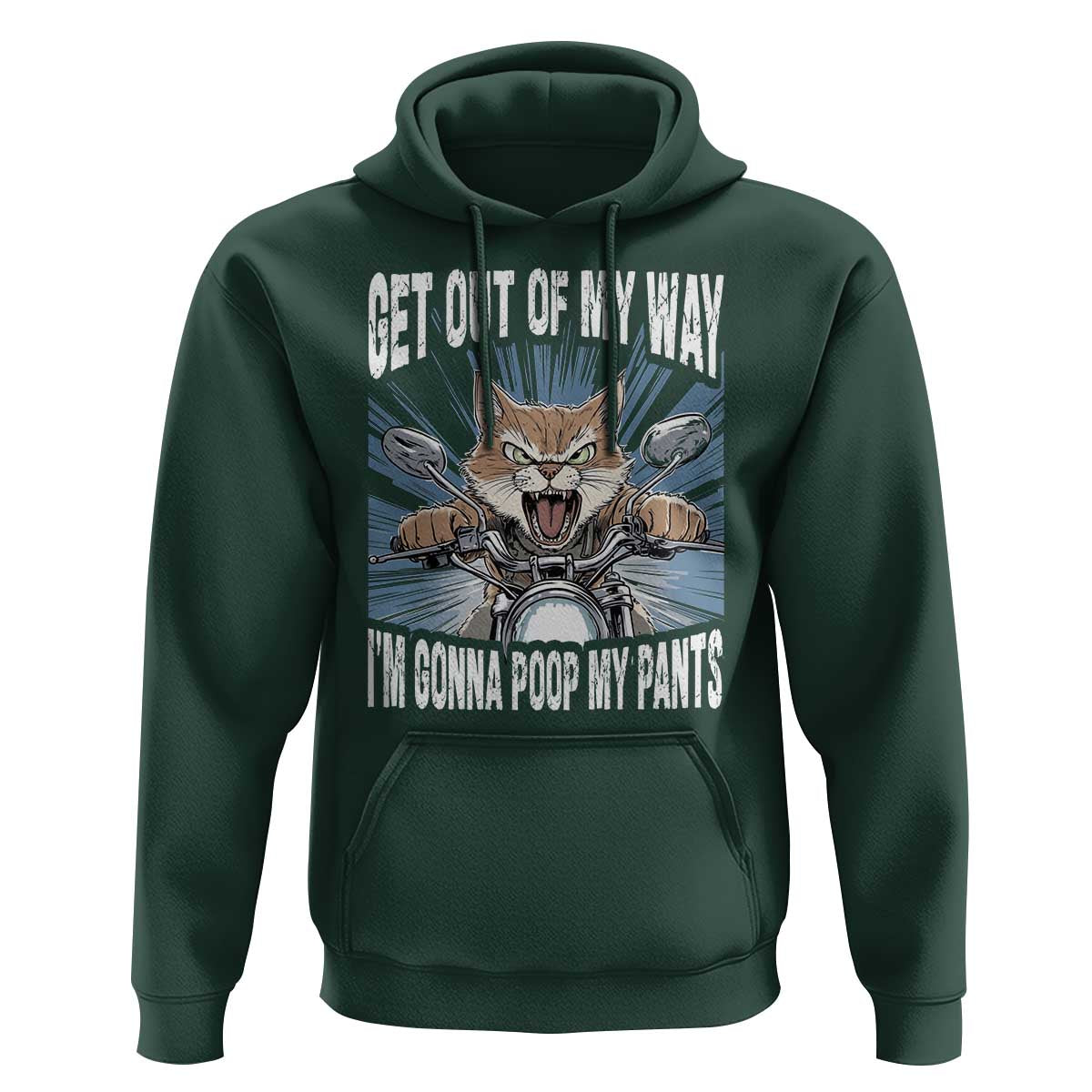 Funny Meme Hoodie Get Out of My Way Gonna Poop My Pants