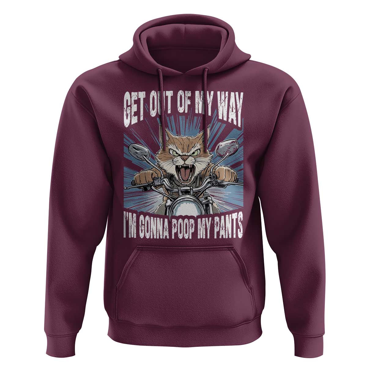 Funny Meme Hoodie Get Out of My Way Gonna Poop My Pants