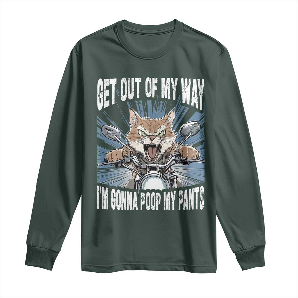 Funny Meme Long Sleeve Shirt Get Out of My Way Gonna Poop My Pants