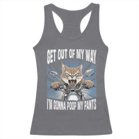 Funny Meme Racerback Tank Top Get Out of My Way Gonna Poop My Pants