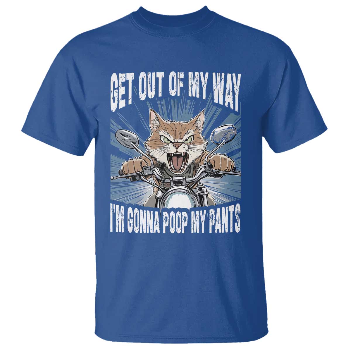 Funny Meme T Shirt Get Out of My Way Gonna Poop My Pants