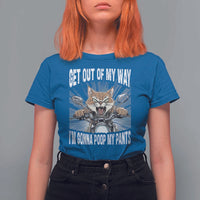 Funny Meme T Shirt For Women Get Out of My Way Gonna Poop My Pants