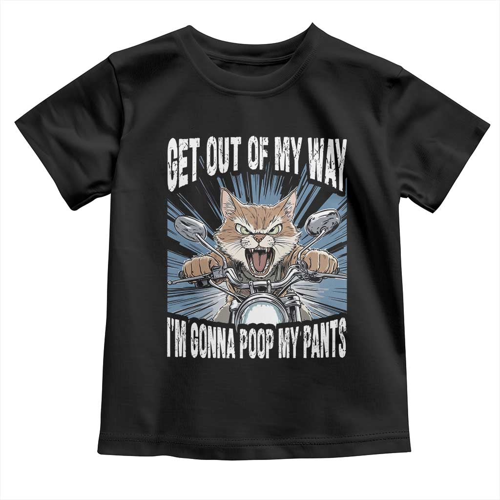 Funny Meme Toddler T Shirt Get Out of My Way Gonna Poop My Pants