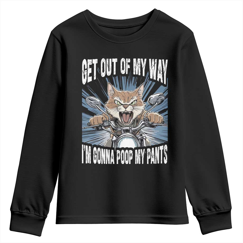 Funny Meme Youth Sweatshirt Get Out of My Way Gonna Poop My Pants