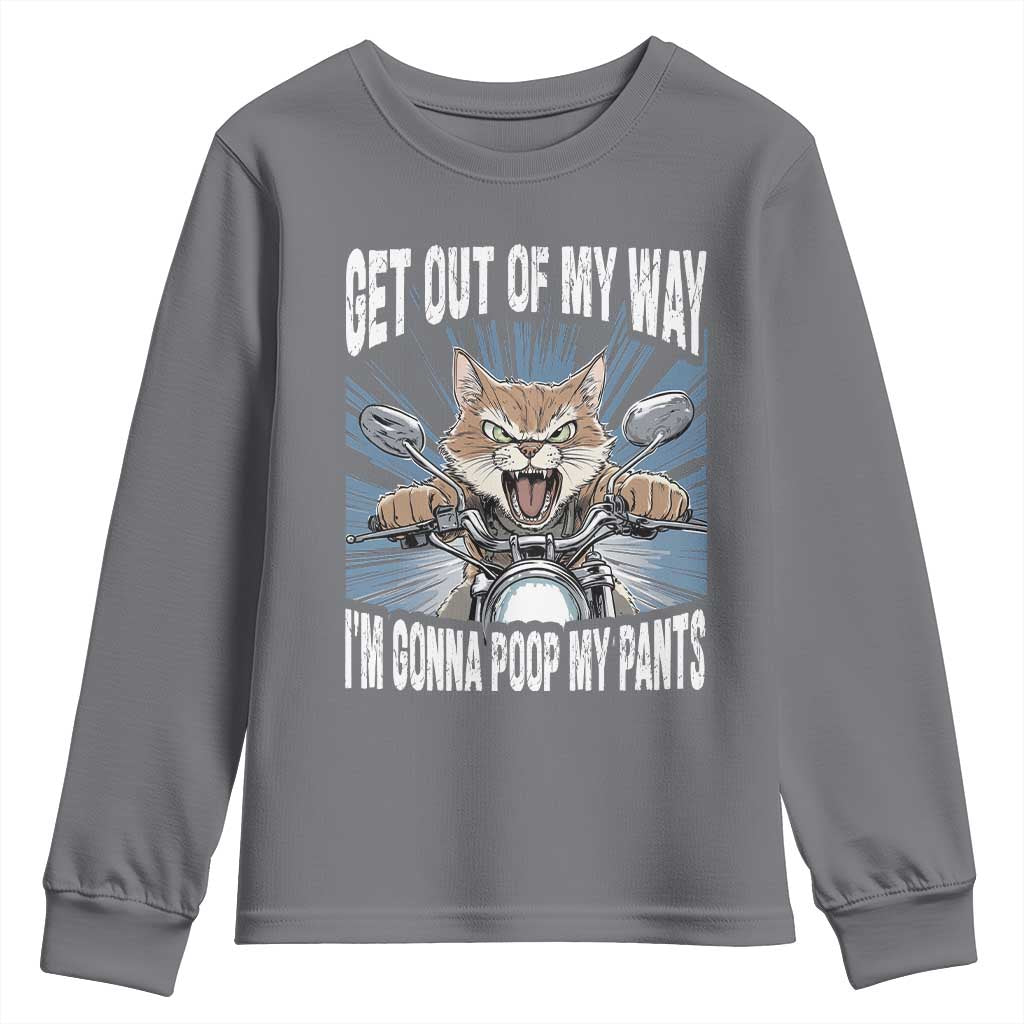 Funny Meme Youth Sweatshirt Get Out of My Way Gonna Poop My Pants