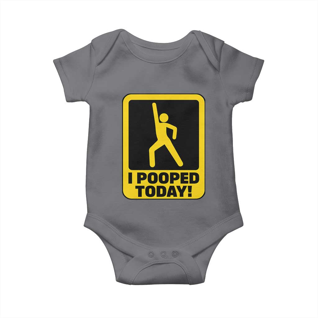 Funny I Pooped Today Baby Onesie