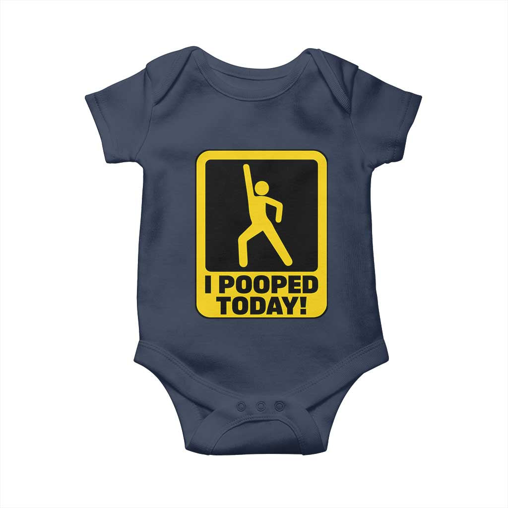 Funny I Pooped Today Baby Onesie
