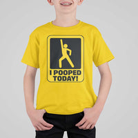 Funny I Pooped Today T Shirt For Kid