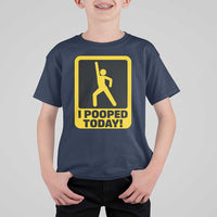 Funny I Pooped Today T Shirt For Kid
