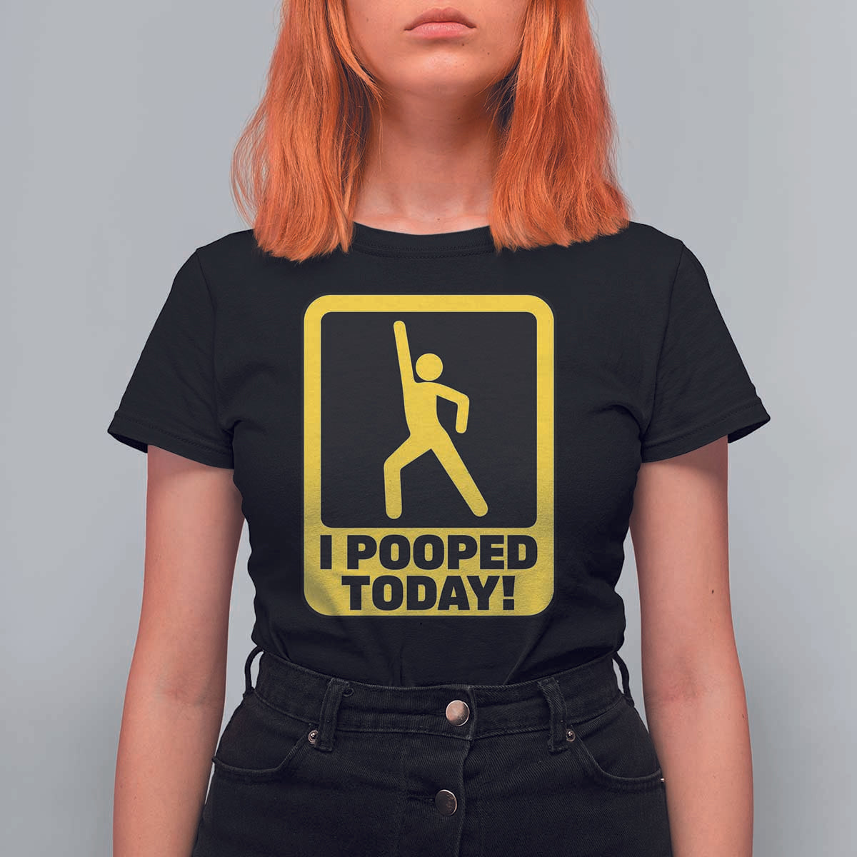 Funny I Pooped Today T Shirt For Women